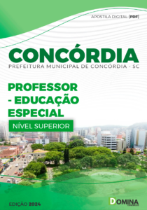 Apostila Prefeitura Concórdia SC 2024 Professor Educação Espec