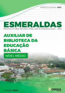 Apostila Prefeitura Esmeraldas MG 2024 Auxiliar Biblioteca