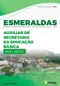 Apostila Prefeitura Esmeraldas MG 2024 Auxiliar Secretaria