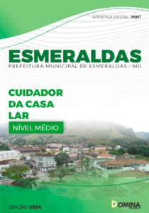 Apostila Prefeitura Esmeraldas MG 2024 Cuidador Da Casa Lar