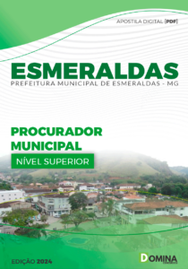 Apostila Prefeitura Esmeraldas MG 2024 Procurador Municipal