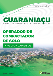 Apostila Prefeitura Guaraniaçu PR 2024 Op Compactador de Solo