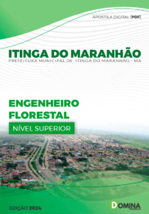 Apostila Prefeitura Itinga do Maranhão MA 2024 Engenheiro Florestal