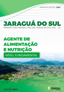 Apostila Prefeitura Jaraguá Sul SC 2024 Agente de Alimentação