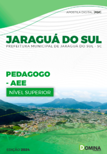 Apostila Prefeitura Jaraguá Sul SC 2024 Pedagogo AEE