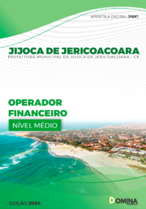 Apostila Prefeitura Jijoca de Jericoacora CE 2024 Operador Financeiro