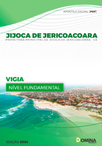 Apostila Prefeitura Jijoca de Jericoacora CE 2024 Vigia