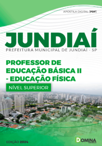 Apostila Prefeitura Jundiaí SP 2024 Professor E.B II Educação Física