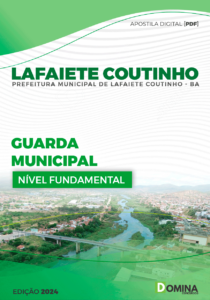 Apostila Prefeitura Lafaiete Coutinho BA 2024 Guarda Municipal