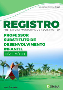 Apostila Prefeitura Registro SP 2024 Professor Substituto de Desenvolvimento Infantil