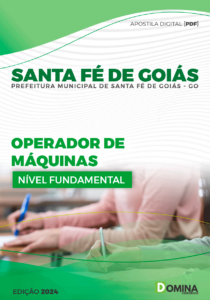 Apostila Prefeitura Santa Fé Goiás GO 2024 Operador Máquinas