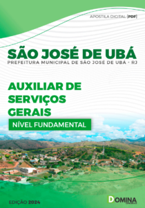 Apostila Prefeitura São José de Ubá RJ 2024 Auxiliar Serviço Gerais