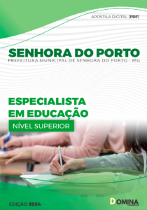 Apostila Prefeitura Senhora Porto MG 2024 Especialista Educação