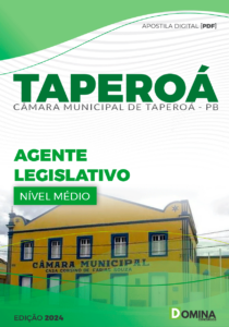 Apostila Prefeitura Taperoá PB 2024 Agente Legislativo