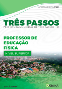 Apostila Prefeitura Três Passos RS 2024 Prof de Educação Física