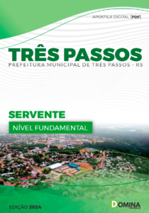 Apostila Prefeitura Três Passos RS 2024 Servente