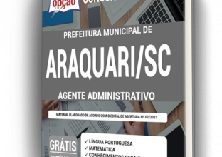 Apostila Prefeitura de Araquari – SC – Agente Administrativo