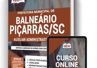 Apostila Prefeitura de Balneário Piçarras – SC – Auxiliar Administrativo CAPS