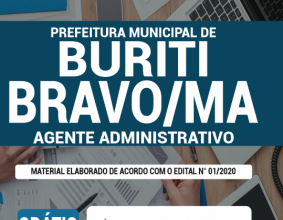 Apostila Prefeitura de Buriti Bravo – MA – Agente Administrativo