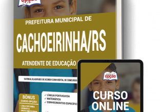 Apostila Prefeitura de Cachoeirinha – RS – Atendente de Educação Infantil