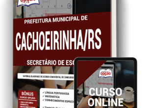 Apostila Prefeitura de Cachoeirinha – RS – Secretário de Escola