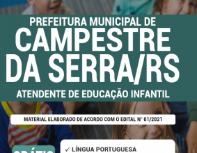 Apostila Prefeitura de Campestre da Serra – RS – Atendente de Educação Infantil