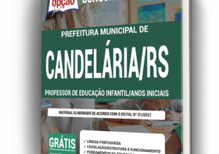 Apostila Prefeitura de Candelária – RS – Professor de Educação Infantil/Anos Iniciais