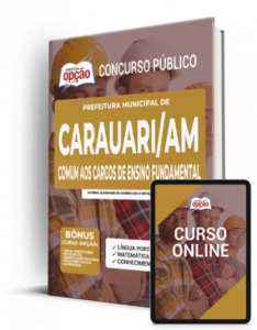 Apostila Prefeitura de Carauari – AM – Comum aos Cargos de Ensino Fundamental