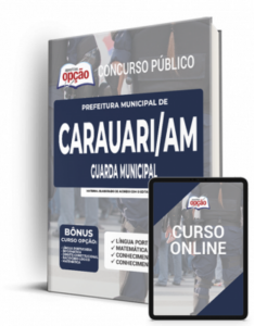 Apostila Prefeitura de Carauari – AM – Guarda Municipal