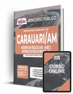 Apostila Prefeitura de Carauari – AM – Motorista de Veículos Leve (A/AB/C) e Motorista de Veículos Pesados (D/E)