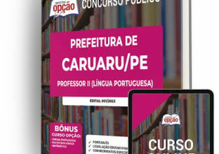 Apostila Prefeitura de Caruaru – PE – Professor II (Língua Portuguesa)