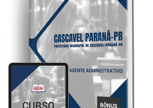 Apostila Prefeitura de Cascavel – PR 2024 – Agente Administrativo