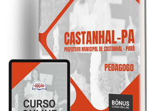 Apostila Prefeitura de Castanhal – PA 2024 – Pedagogo