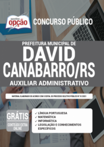 Apostila Prefeitura de David Canabarro – RS – Auxiliar Administrativo