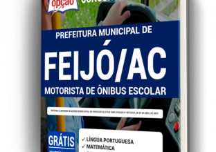 Apostila Prefeitura de Feijó – AC – Motorista de Ônibus Escolar