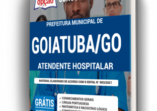 Apostila Prefeitura de Goiatuba – GO – Atendente Hospitalar