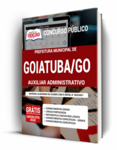 Apostila Prefeitura de Goiatuba – GO – Auxiliar Administrativo