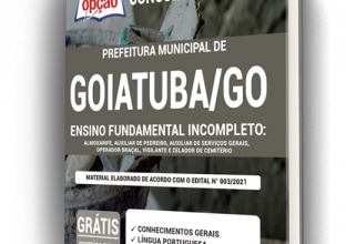 Apostila Prefeitura de Goiatuba – GO – Ensino Fundamental Incompleto