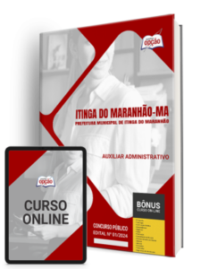 Apostila Prefeitura de Itinga do Maranhão – MA 2024 – Auxiliar Administrativo