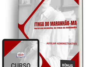 Apostila Prefeitura de Itinga do Maranhão - MA 2024 - Auxiliar Administrativo