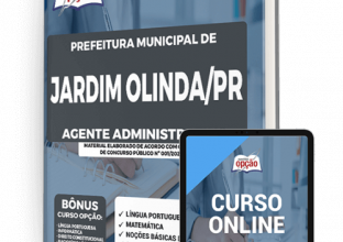 Apostila Prefeitura de Jardim Olinda – PR – Agente Administrativo