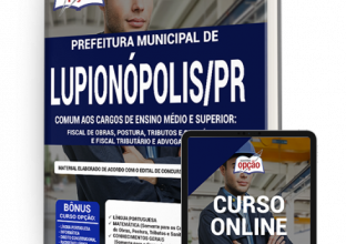 Apostila Prefeitura de Lupionópolis – PR – Comum aos Cargos de Ensino Médio e Superior