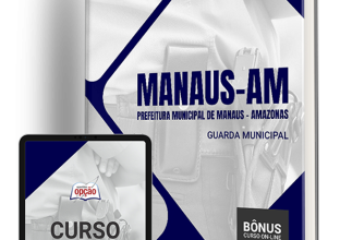 Apostila Prefeitura de Manaus – AM – Guarda Municipal