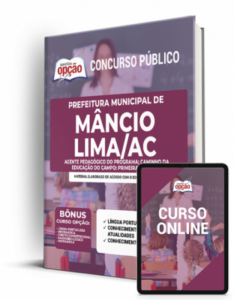 Apostila Prefeitura de Mâncio Lima – AC – Agente Pedagógico do Programa Caminho da Educação do Campo: Primeira Infância