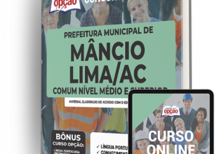 Apostila Prefeitura de Mâncio Lima – AC – Comum aos Cargos de Ensino Médio e Superior