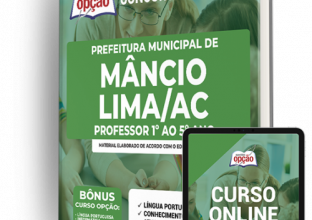 Apostila Prefeitura de Mâncio Lima – AC – Professor 1º ao 5º ano
