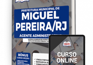 Apostila Prefeitura de Miguel Pereira – RJ – Agente Administrativo