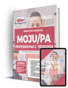 Apostila Prefeitura de Moju – PA – Professor MAG 2 – Pedagogia