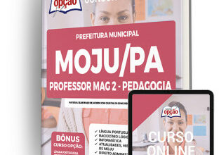 Apostila Prefeitura de Moju – PA – Professor MAG 2 – Pedagogia