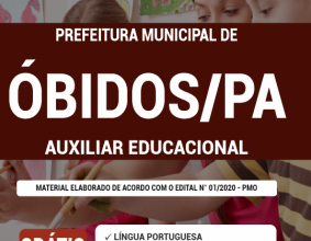 Apostila Prefeitura de Óbidos – PA – Auxiliar Educacional